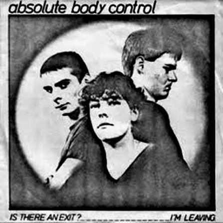 Absolute Body Control single sleeve, Is There An Exit? / I'm Leaving